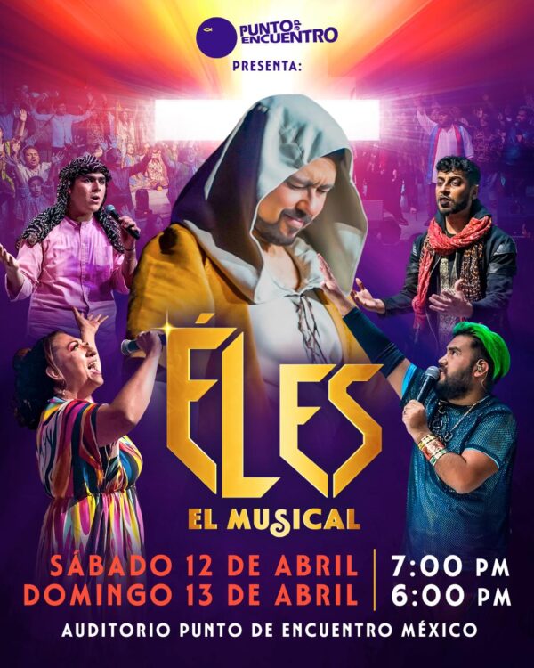 Él Es - El musical Sábado